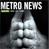Metro News